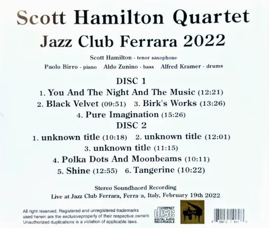 Scott Hamilton Quartet / Jazz Club Ferrara 2022 SBD+PRO-SHOT (2CDR+1DVDR)