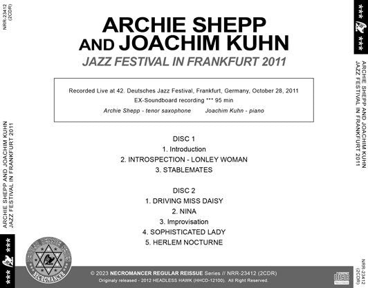 ARCHIE SHEPP AND JOACHIM KUHN / JAZZ FESTIVAL IN FRANKFURT 2011 (2CDR)