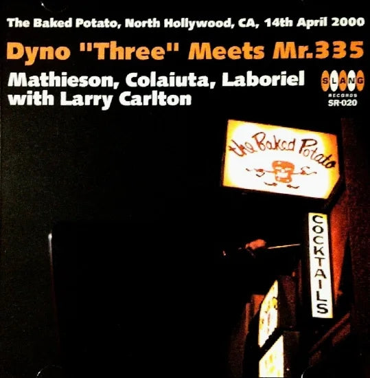 Mathieson, Colaiuta, Laboriel with Larry Carlton / Dyno “Three" Meets Mr.335 (1CDR)