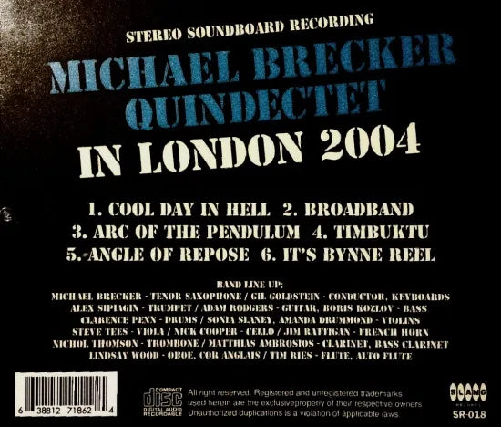 Michael Brecker Quindectet / In London 2004 STEREO SOUNDBOARD (1CDR)