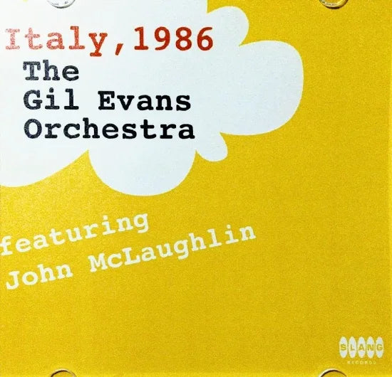 Gil Evans Orchestra featuring John McLaughlin / Italy, 1986 SOUNDBOARD (2CDR)