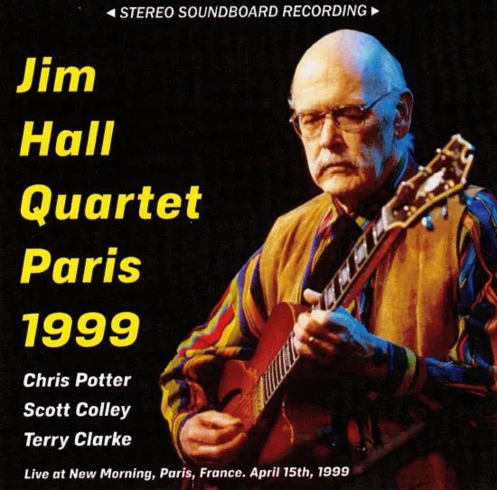 Jim Hall Quartet / Paris 1999 STEREO SOUNDBOARD (2CDR)