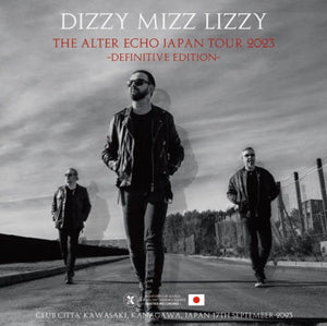 DIZZY MIZZ LIZZY / The Alter Echo Japan Tour 2023 Definitive Edition (2CDR)