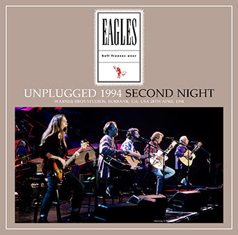 EAGLES / UNPLUGGED 1994 SECOND NIGHT STEREO SOUNDBOARD (2CDR)