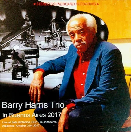 Barry Harris Trio / in Buenos Aires 2017 STEREO SOUNDBOARD (1CDR)