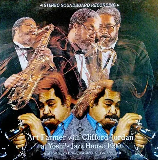 Art Farmer with Clifford Jordan / at Yoshi's Jazz House 1990 STEREO SOUNDBOARD (1CDR)