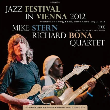 MIKE STERN, RICHARD BONA QUARTET / JAZZ FESTIVAL IN VIENNA 2012 (2CDR)