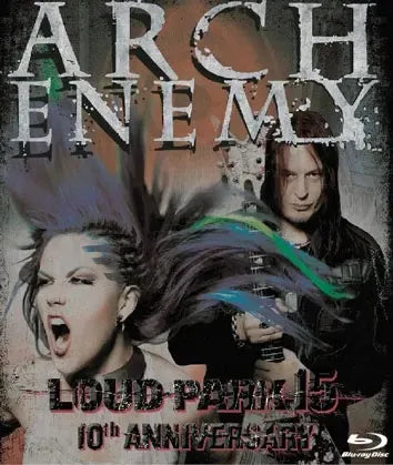 ARCHENEMY / LOUD PARK 15 10TH ANNIVERSARY (1BDR)