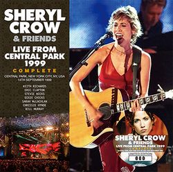 SHERYL CROW & FRIENDS / LIVE FROM CENTRAL PARK 1999 COMPLETE (2CD)