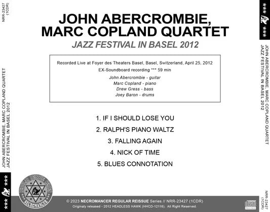 JOHN ABERCROMBIE, MARC COPLAND QUARTET / JAZZ FESTIVAL IN BASEL 2012 (1CDR)