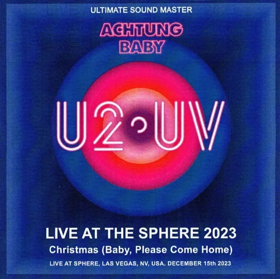 U2 / LIVE AT THE SPHERE 2023 Christmas (Baby, Please Come Home) (2CDR)