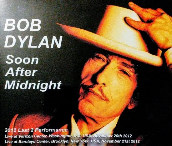 BOB DYLAN / Soon After Midnight 2012 Last 2 Performance (4CDR)