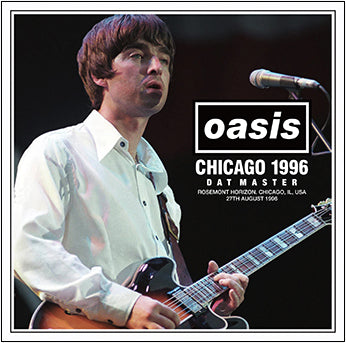 OASIS / CHICAGO 1996 DAT MASTER (2CD)