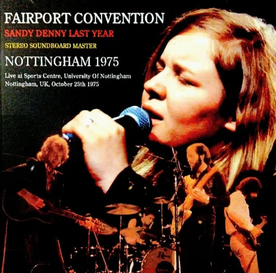 FAIRPORT CONVENTION / NOTTINGHAM 1975 Soundboard (1CDR)