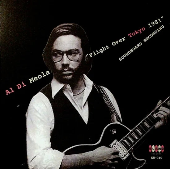 Al Di Meola / Flight Over Tokyo 1981 Soundboard (1CDR)