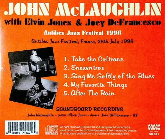 John McLaughlin with Elvin Jones & Joey DeFrancesco / Antibes Jazz Festival 1996 Soundboard (1CDR)