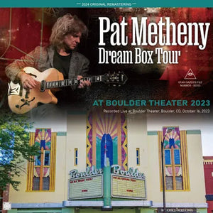 PAT METHENY / DREAM BOX TOUR AT BOULDER THEATER 2023 (2CDR)