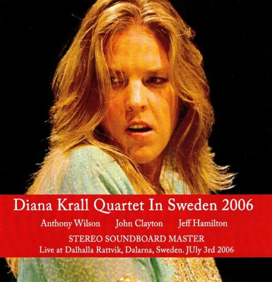 Diana Krall Quartet / In Sweden 2006 Soundboard (2CDR)