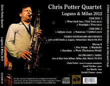 Load image into Gallery viewer, Chris Potter Quartet / Lugano &amp; Milan 2012 Soundboard (2CDR+1BDR)
