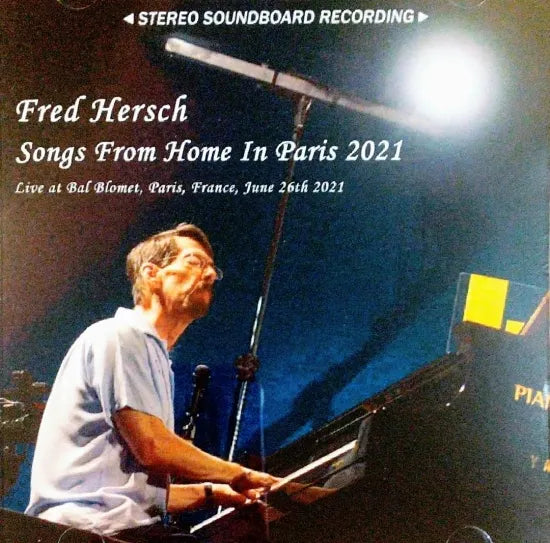 Fred Hersch / Songs From Home In Paris 2021 STEREO SOUNDBOARD (1CDR)