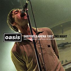 OASIS / SHEFFIELD ARENA 1997 2ND NIGHT (2CD+1DVDR)