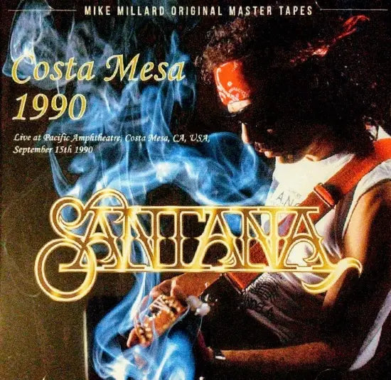 SANTANA / Costa Mesa 1990 MIKE MILLARD ORIGINAL MASTER TAPES (2CDR)