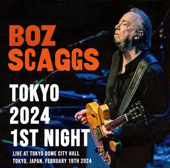 BOZ SCAGGS / TOKYO 2024 1ST NIGHT (2CDR)