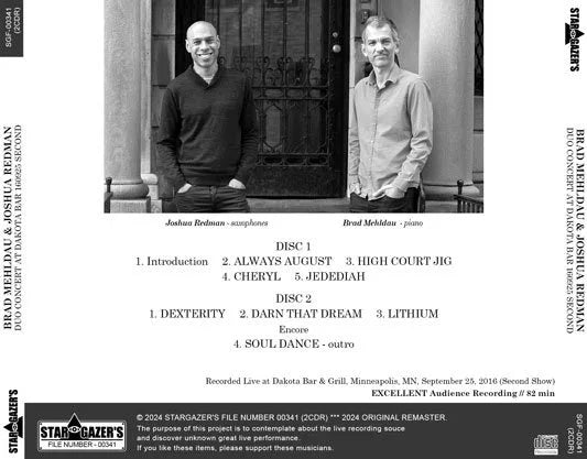 BRAD MEHLDAU & JOSHUA REDMAN / DUO CONCERT AT DAKOTA BAR 160925 SECOND (2CDR)