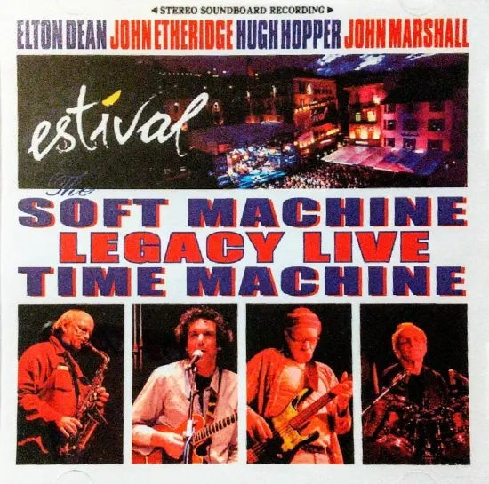 The Soft Machine Legacy / Time Machine STEREO SOUNDBOARD (1CDR)