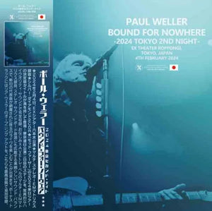 Paul Weller / Bound For Nowhere 2024 Tokyo 2nd Night Limited Set (2CDR+1BDR)