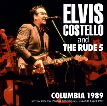 ELVIS COSTELLO & THE RUDE 5 / COLUMBIA 1989 (2CDR)