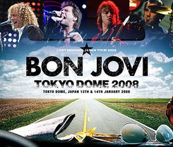 BON JOVI / TOKYO DOME 2008 (2CDR+1DVDR)