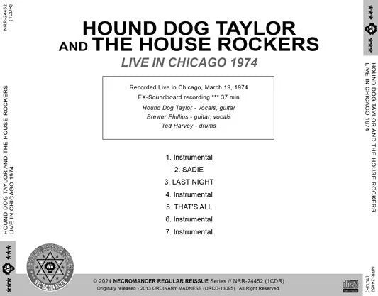 HOUND DOG TAYLOR AND THE HOUSE ROCKERS / LIVE IN CHICAGO 1974 (1CDR)