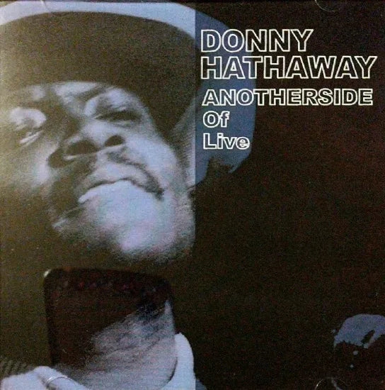 Donny Hathaway / Anotherside Of Live SOUNDBOARD (1CDR)