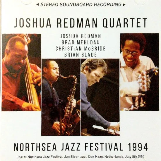 Joshua Redman Quartet / Northsea Jazz Festival 1994 STEREO SOUNDBOARD (1CDR)