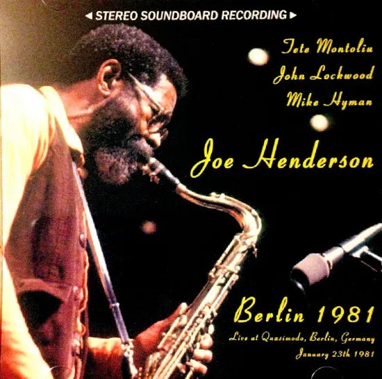 Joe Henderson / Berlin 1981 STEREO SOUNDBOARD (1CDR)