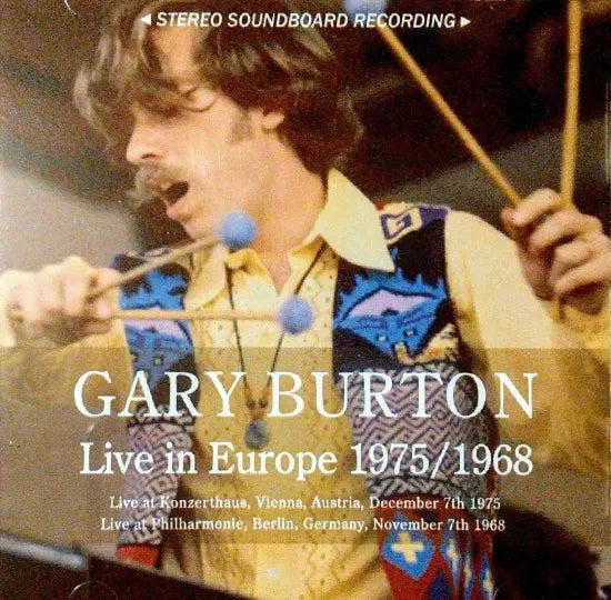 Gary Burton / Live In Europe 1975/1968 STEREO SOUNDBOARD (2CDR)