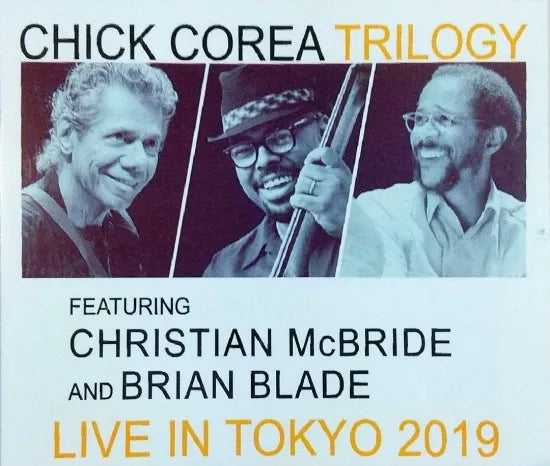 Chick Corea Trilogy feat. Christian McBride & Brian Blade / Live in Tokyo 2019 (3CDR)