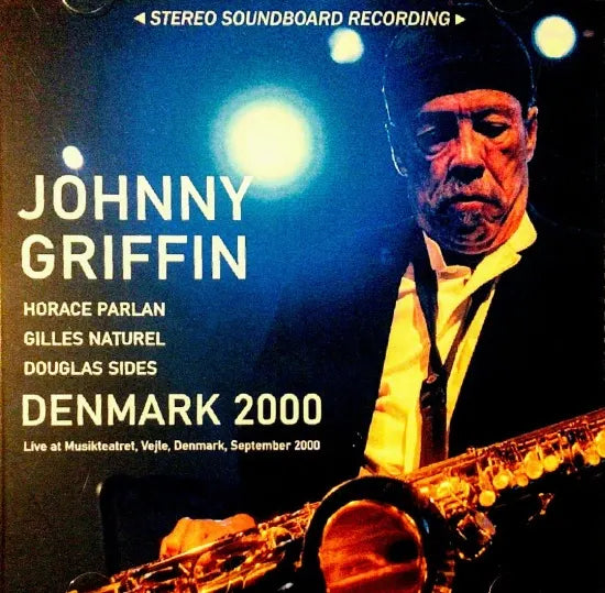 Johnny Griffin / Denmark 2000 SOUNDBOARD (1CDR)