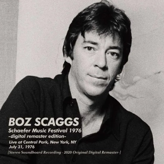 BOZ SCAGGS / Schaefer Music Festival 1976 Digital Remaster Edition (1CDR)