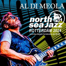 Load image into Gallery viewer, AL DI MEOLA / North Sea Jazz Festival 2024 (1CDR)
