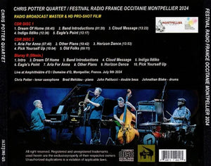 CHRIS POTTER QUARTET / FESTIVAL RADIO FRANCE OCCITANIE MONTPELLIER 2024 SOUNDBOARD (2CDR+1BDR)