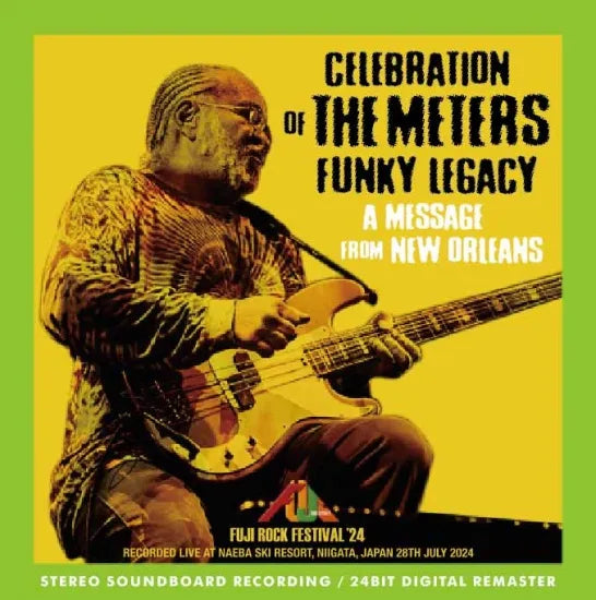 Celebration of The Meters / Funky Legacy A Message from New Orleans Fuji Rock '24 (1CDR)