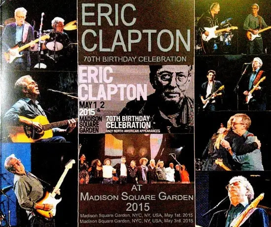 Eric Clapton / 70th Birthday Celebration at M.S.G. 2015 (4CDR)