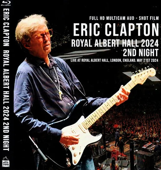 ERIC CLAPTON / ROYAL ALBERT HALL 2024 2ND NIGHT (1BDR )