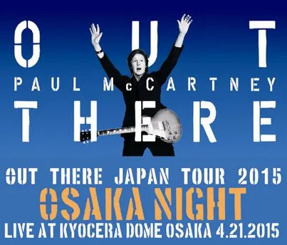 PAUL McCARTNEY / OUT THERE IN JAPAN 2015 OSAKA NIGHT (3CDR)