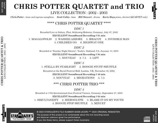 CHRIS POTTER QUARTET AND TRIO / LIVE COLLECTION 2002 - 2003 (4CDR)