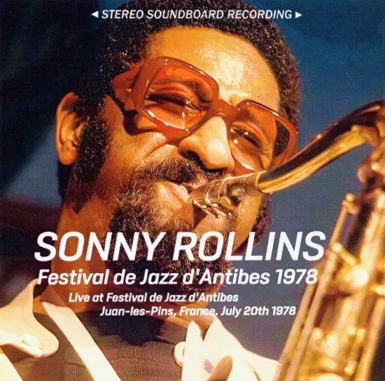 SONNY ROLLINS / Festival de Jazz d'Antibes 1978 STEREO SOUNDBOARD (1CDR)