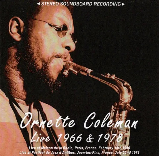 Ornette Coleman / Live 1966/1978 STEREO SOUNDBOARD (2CDR)