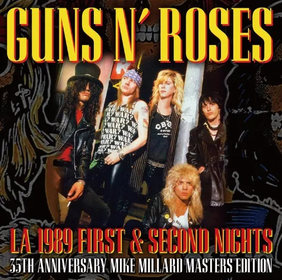 GUNS N’ ROSES / LA 1989 FIRST & SECOND NIGHTS 35TH ANNIVERSARY MIKE MILLARD MASTERS EDITION (2CDR)